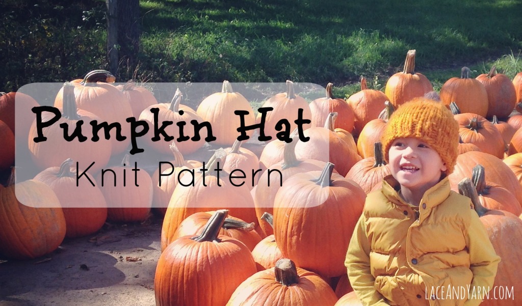 Pumpkin Hat Knit Pattern -- laceandyarn.com